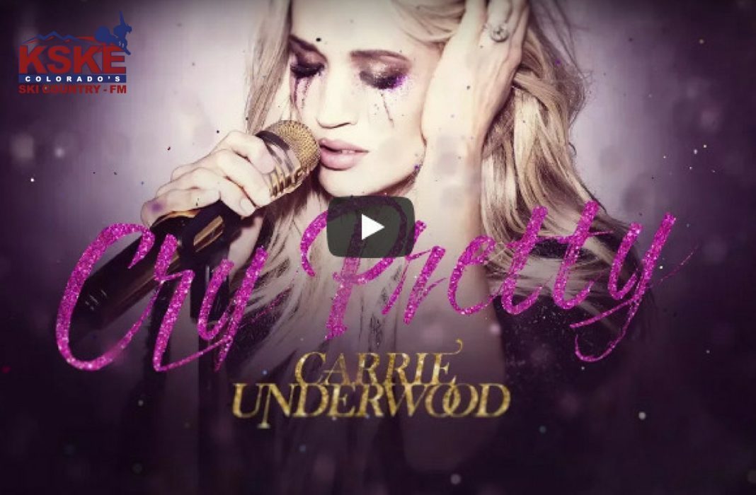 NEW MUSIC: CARRIE UNDERWOOD: “Cry Pretty” Released | KSKE Ski Country